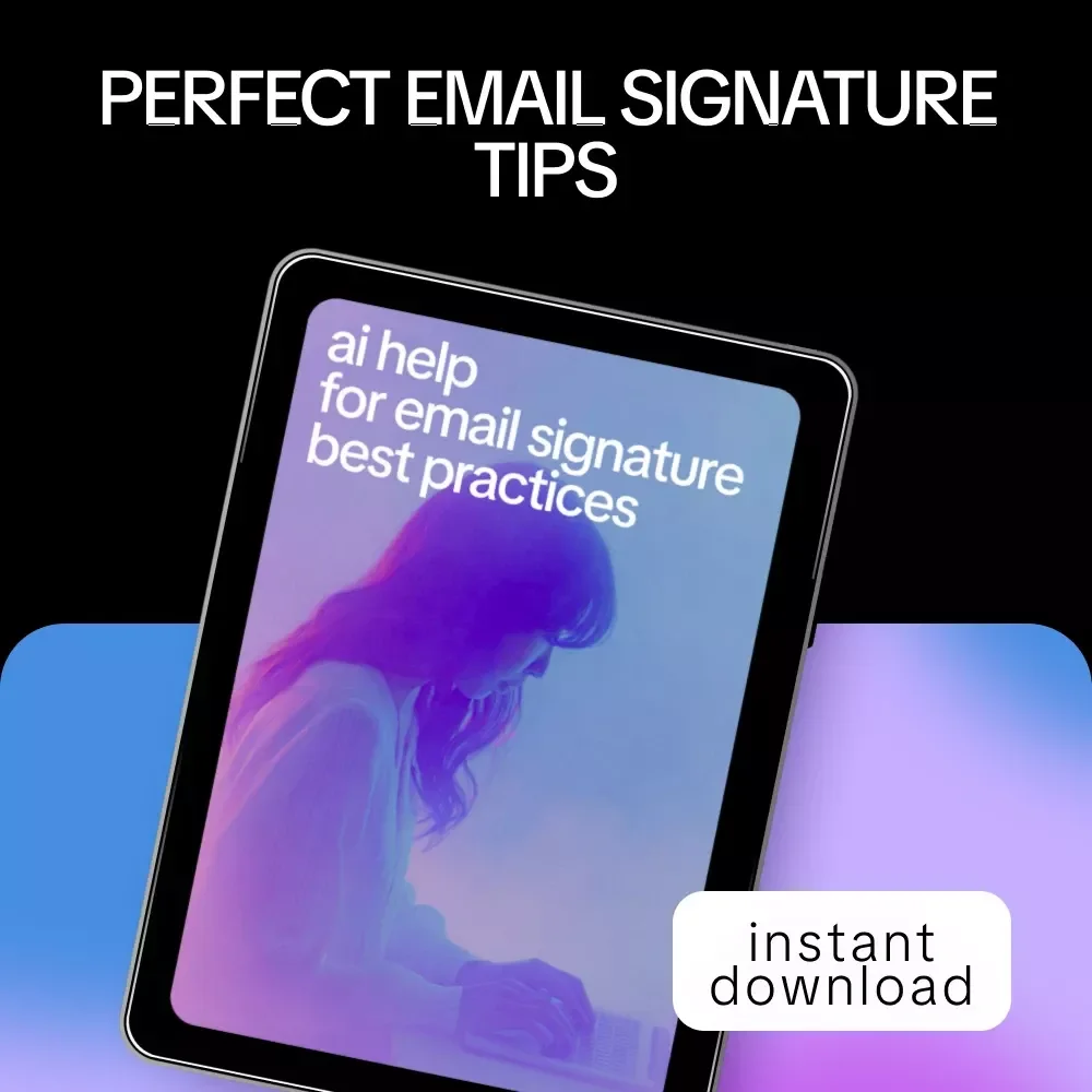 AI Help for Email Signature Best Practices – Ultimate Checklist for Clean, Professional, and Engaging Email Signatures