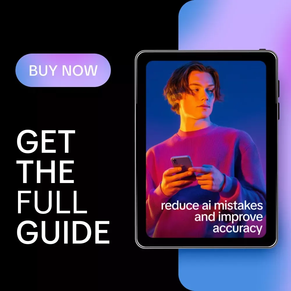 Reduce AI Mistakes and Improve Accuracy – A Step-by-Step Guide on How to Reduce AI Error Rates