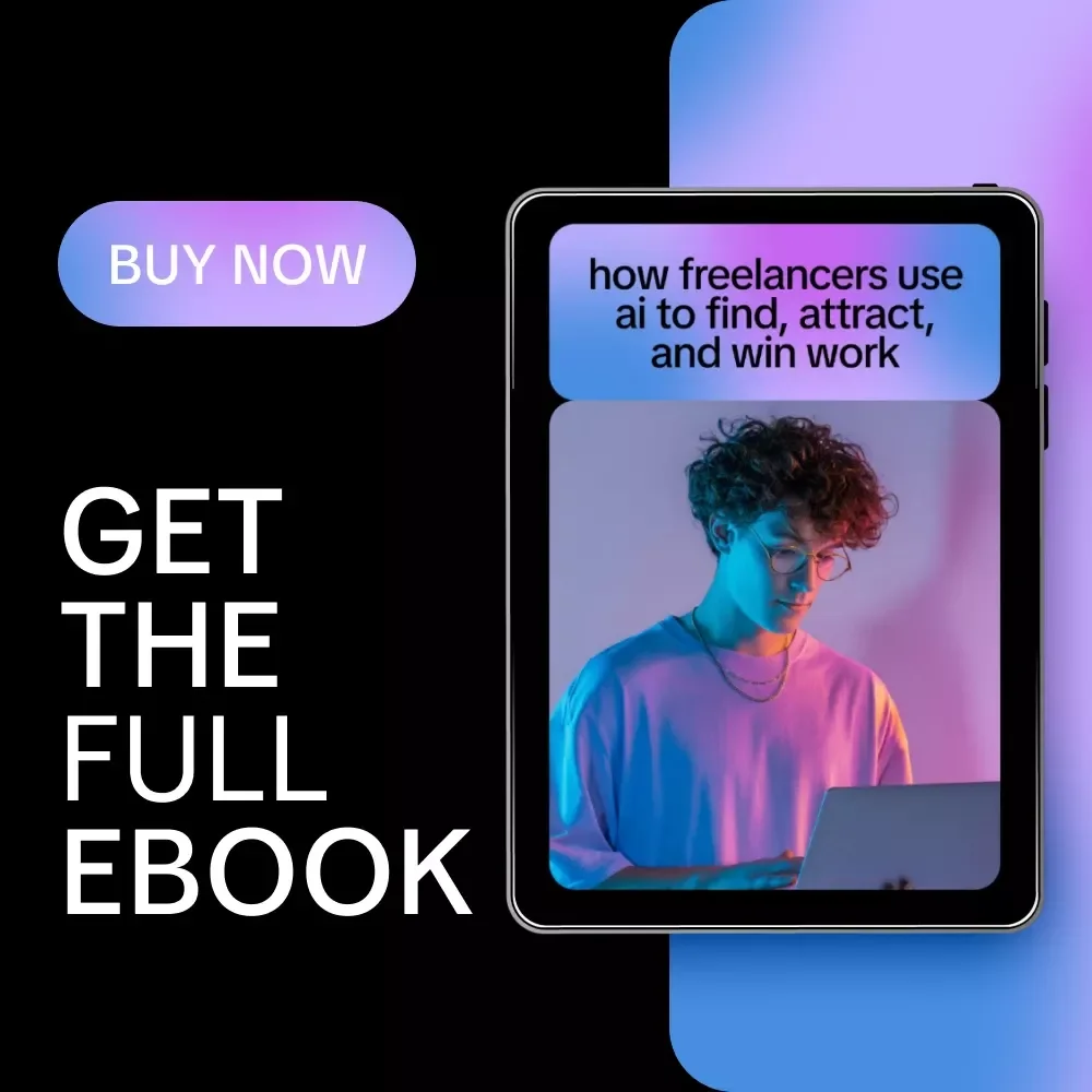 How Freelancers Use AI to Find, Attract, and Win Work – AI for Freelancers to Find Clients Guide, eBook, Checklist