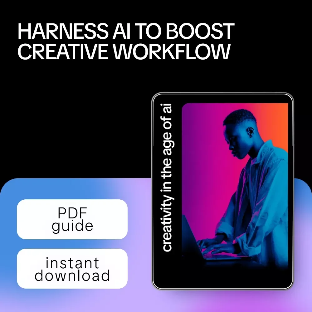 Creativity in the Age of AI: Digital Download Guide, eBook & Checklist for Enhancing Human Creativity, AI Workflow Strategies, and Creative Productivity