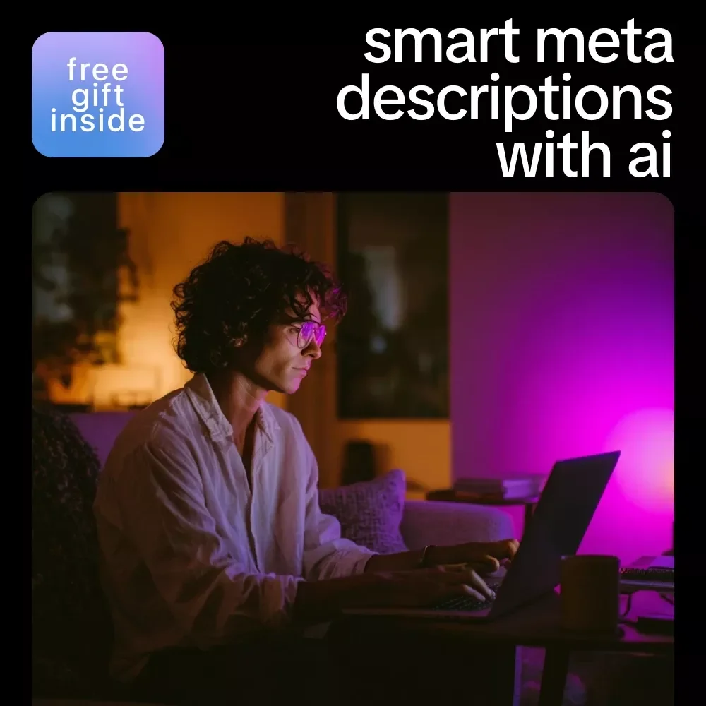 Smart Meta Descriptions With AI – Ultimate Guide for Using AI for Generating Meta Descriptions, Boost Clicks & SEO Success