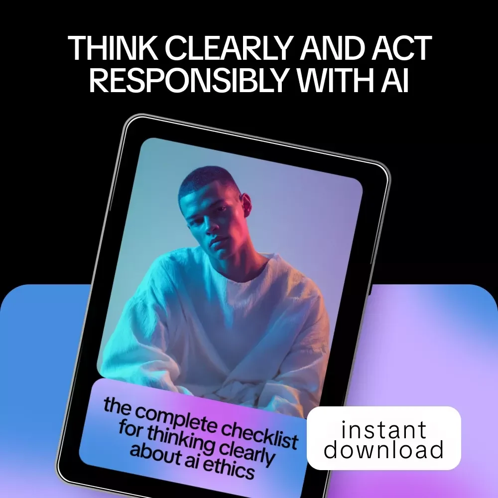 The Complete Checklist for Thinking Clearly About AI Ethics – Digital Guide, AI Ethics Checklist, Responsible AI Use, Ethical AI Decisions eBook