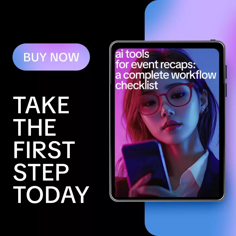 AI Tools for Event Recaps: A Complete Workflow Checklist – Step-by-Step Guide on how to use ai for event recaps, Content Creators & Event Pros Digital Download