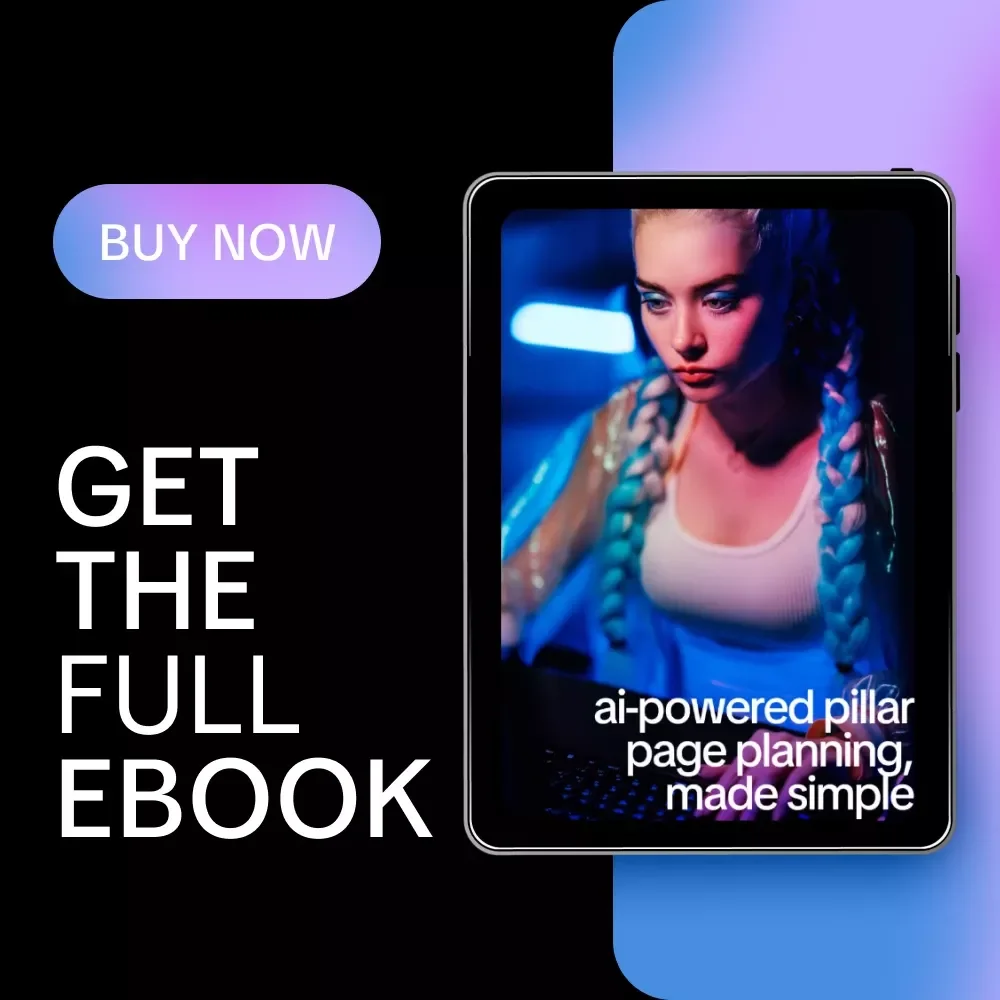 AI-Powered Pillar Page Planning, Made Simple: Step-by-Step Guide to Using AI for Creating Pillar Page Outlines, eBook for SEO, Content Strategy, and Digital Marketing Success
