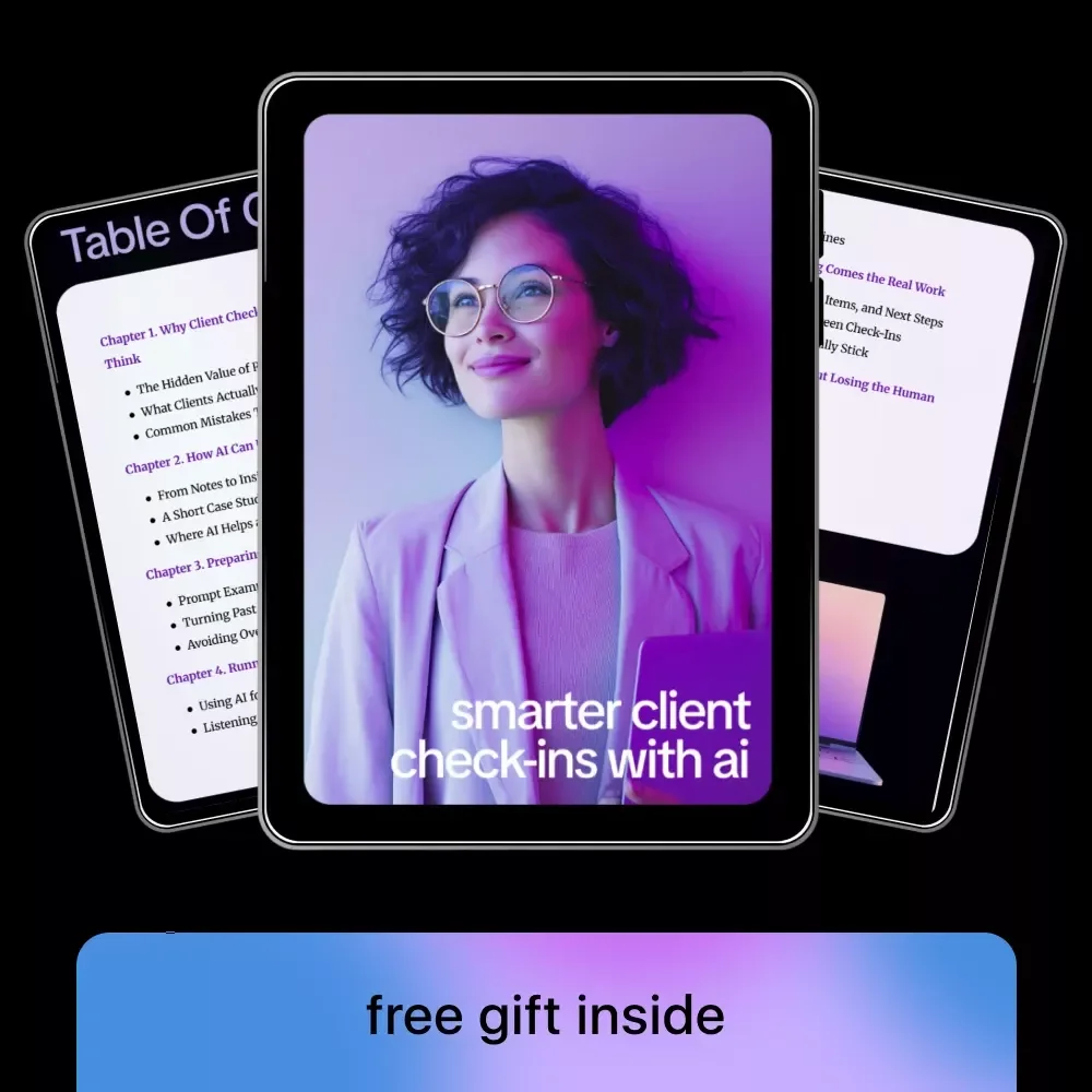 Smarter Client Check-Ins with AI: A Complete Guide to Effective Client Relationships Using AI Tools