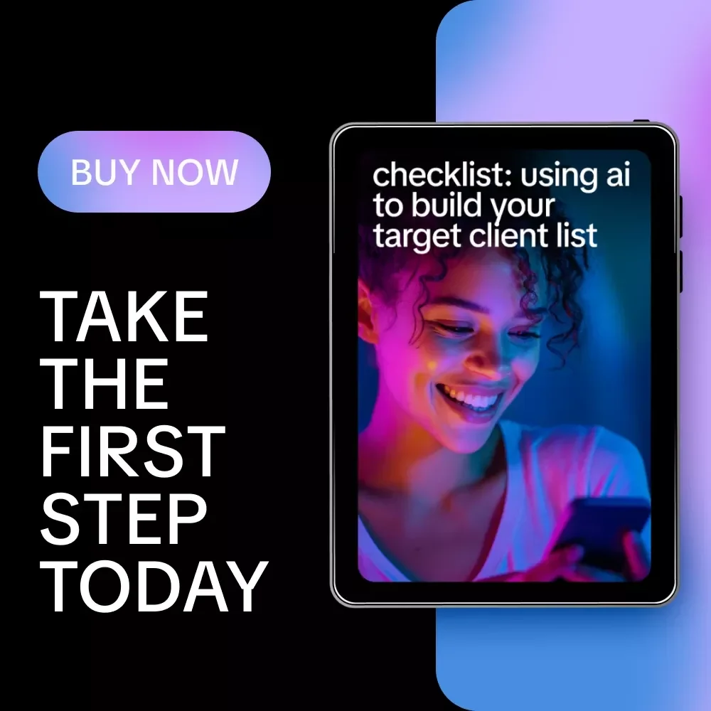 Checklist: Using AI to Build Your Target Client List – Step-by-Step Guide to Harness AI to Create a Target Client List
