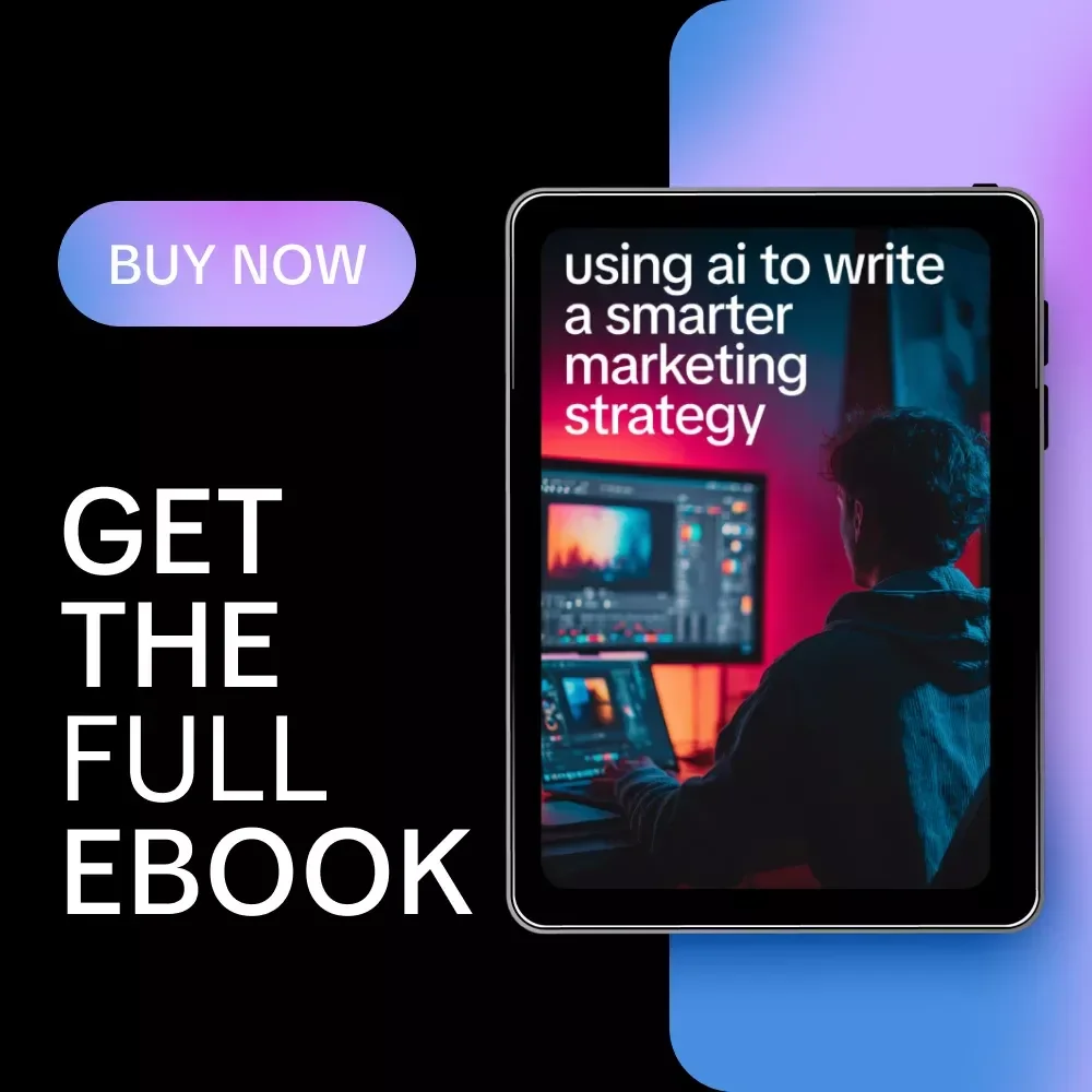 Using AI to Write a Smarter Marketing Strategy: AI to Write a Marketing Plan eBook for Digital Marketing Success