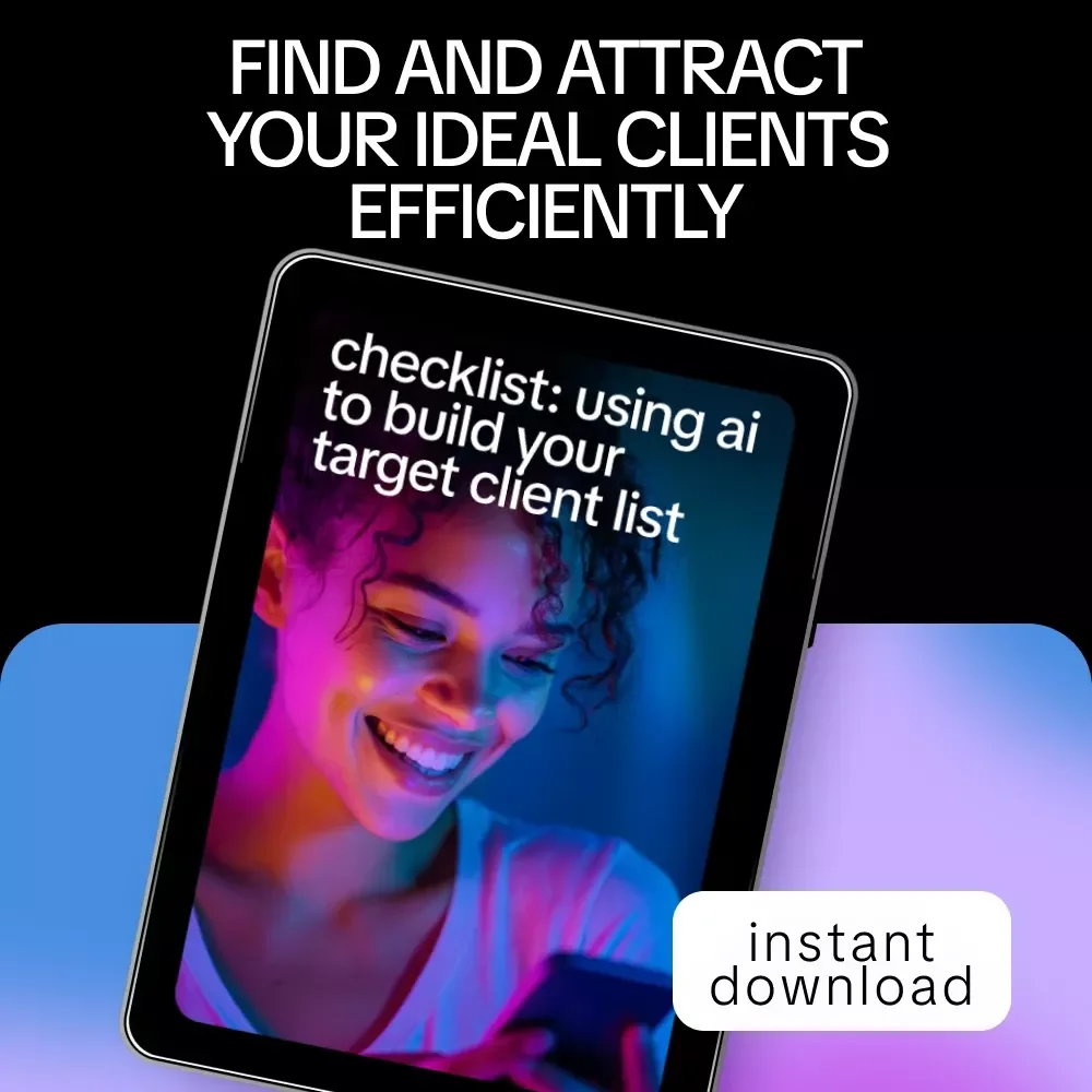 Checklist: Using AI to Build Your Target Client List – Step-by-Step Guide to Harness AI to Create a Target Client List