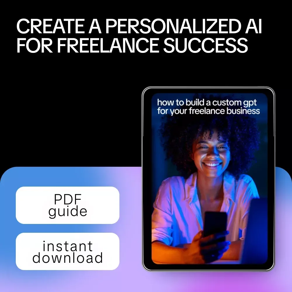 How to Build a Custom GPT for Your Freelance Business – Step-by-Step Guide to Creating a Custom GPT for Your Freelance Business