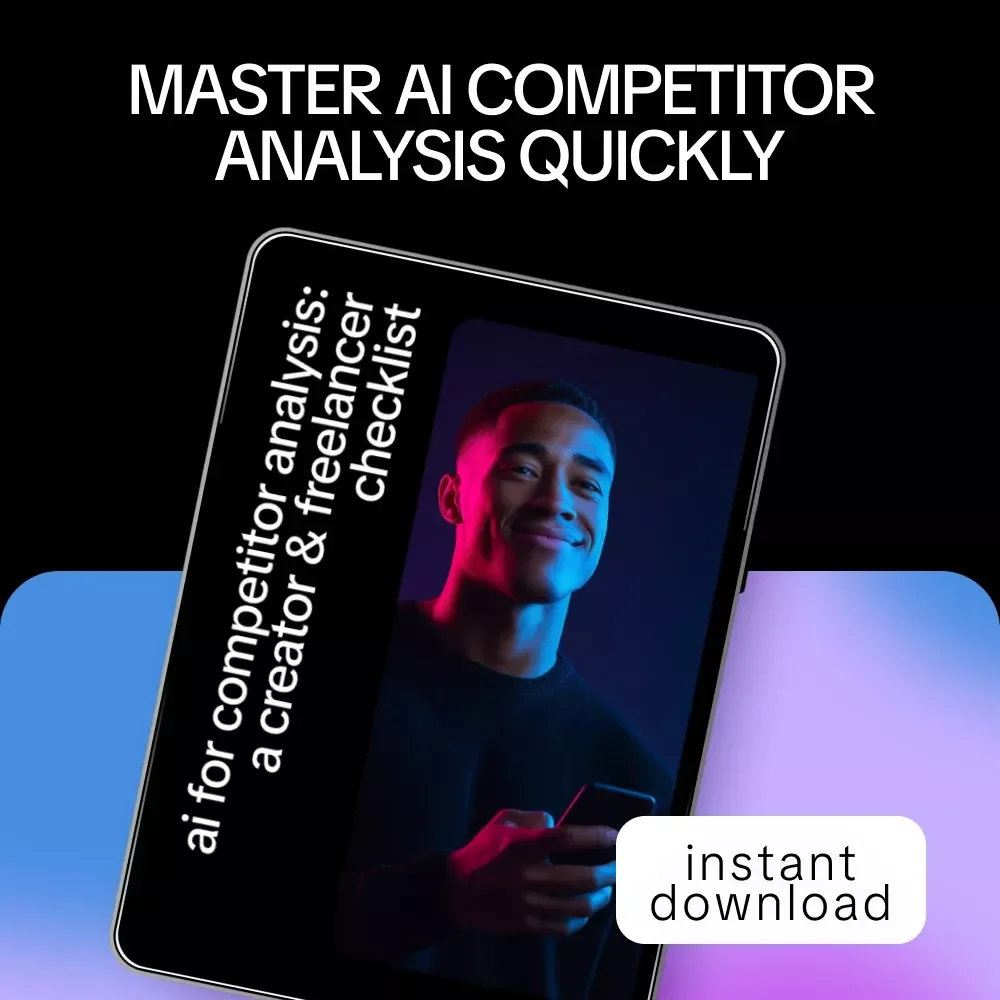 AI for Competitor Analysis: A Creator & Freelancer Checklist – Ultimate Guide for Using AI for Analyzing Competitors to Boost Your Business Strategy