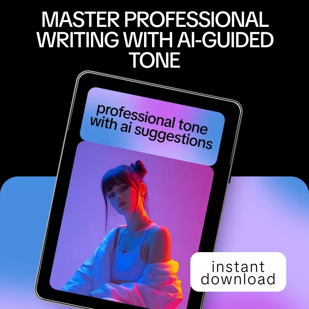 Professional Tone with AI Suggestions – Digital Guide, eBook & Checklist for Confident, Clear, and Human Communication