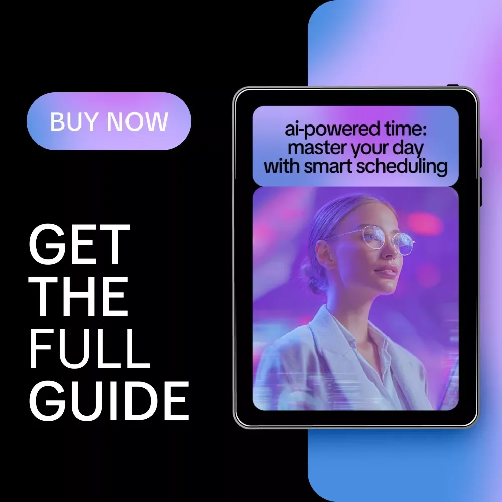 AI-Powered Time: Master Your Day with Smart Scheduling – A Practical Guide to ai for time blocking and daily scheduling for Creators, Freelancers & Busy Professionals