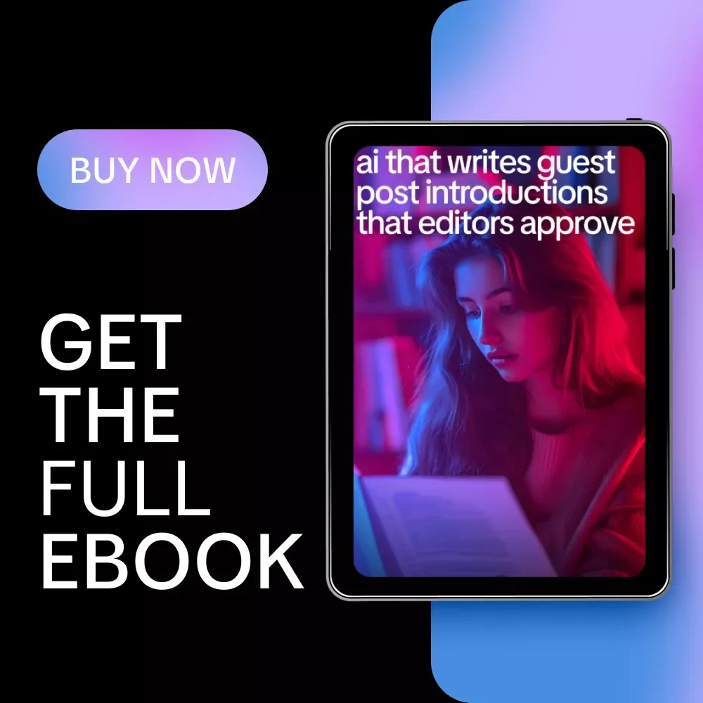 AI That Writes Guest Post Introductions That Editors Approve – Ultimate eBook Guide Using AI to Write Guest Post Introductions for Higher Acceptance