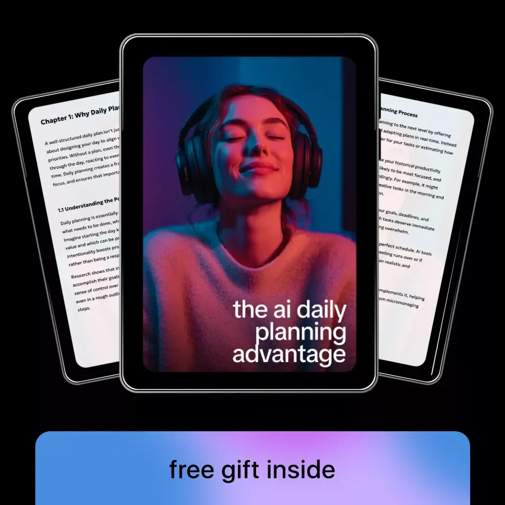 The AI Daily Planning Advantage – eBook Guide on Ways to Make Daily Plan Outlines with AI for Productivity, Efficiency, and Smarter Scheduling