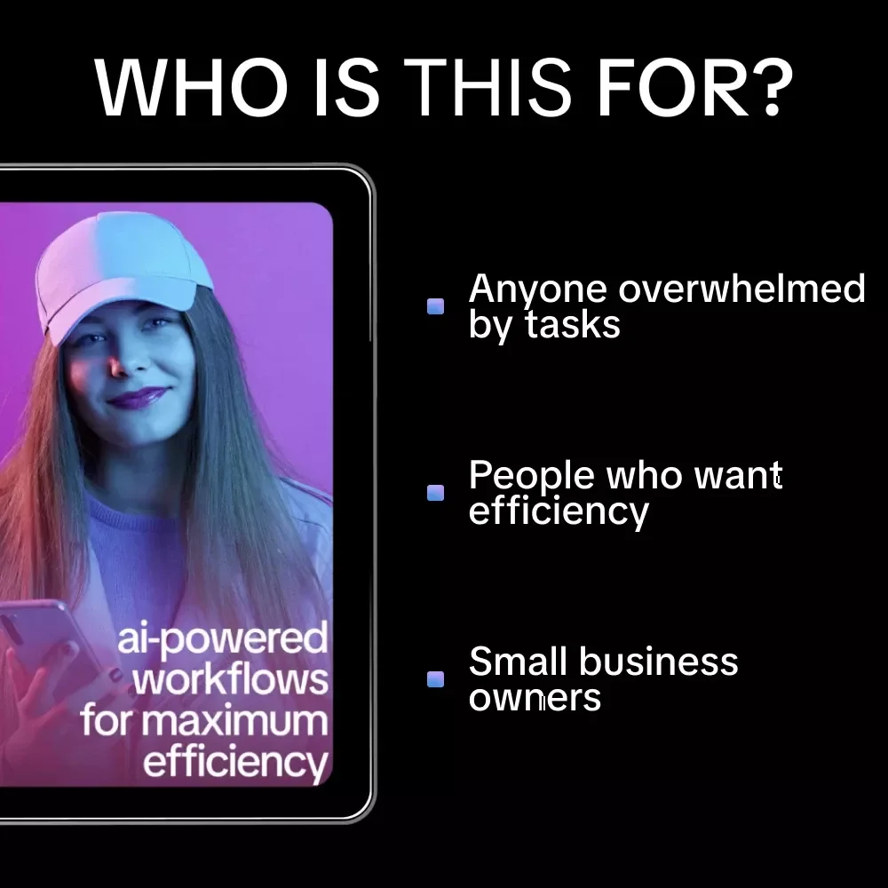 AI-Powered Workflows for Maximum Efficiency: Essential Tips to Use AI to Automate Workflows eBook for Entrepreneurs, Freelancers, and Small Businesses