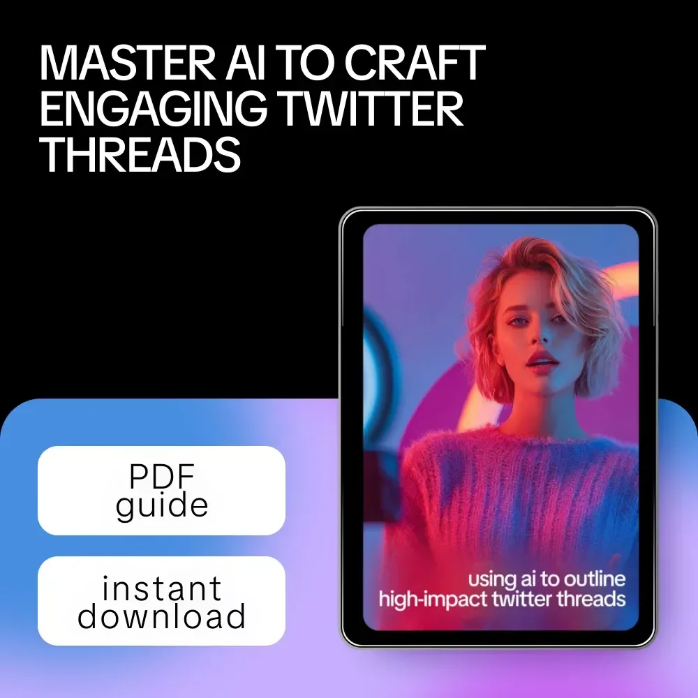 Using AI to Outline High-Impact Twitter Threads: Master AI to Write a Twitter Thread Outline Guide