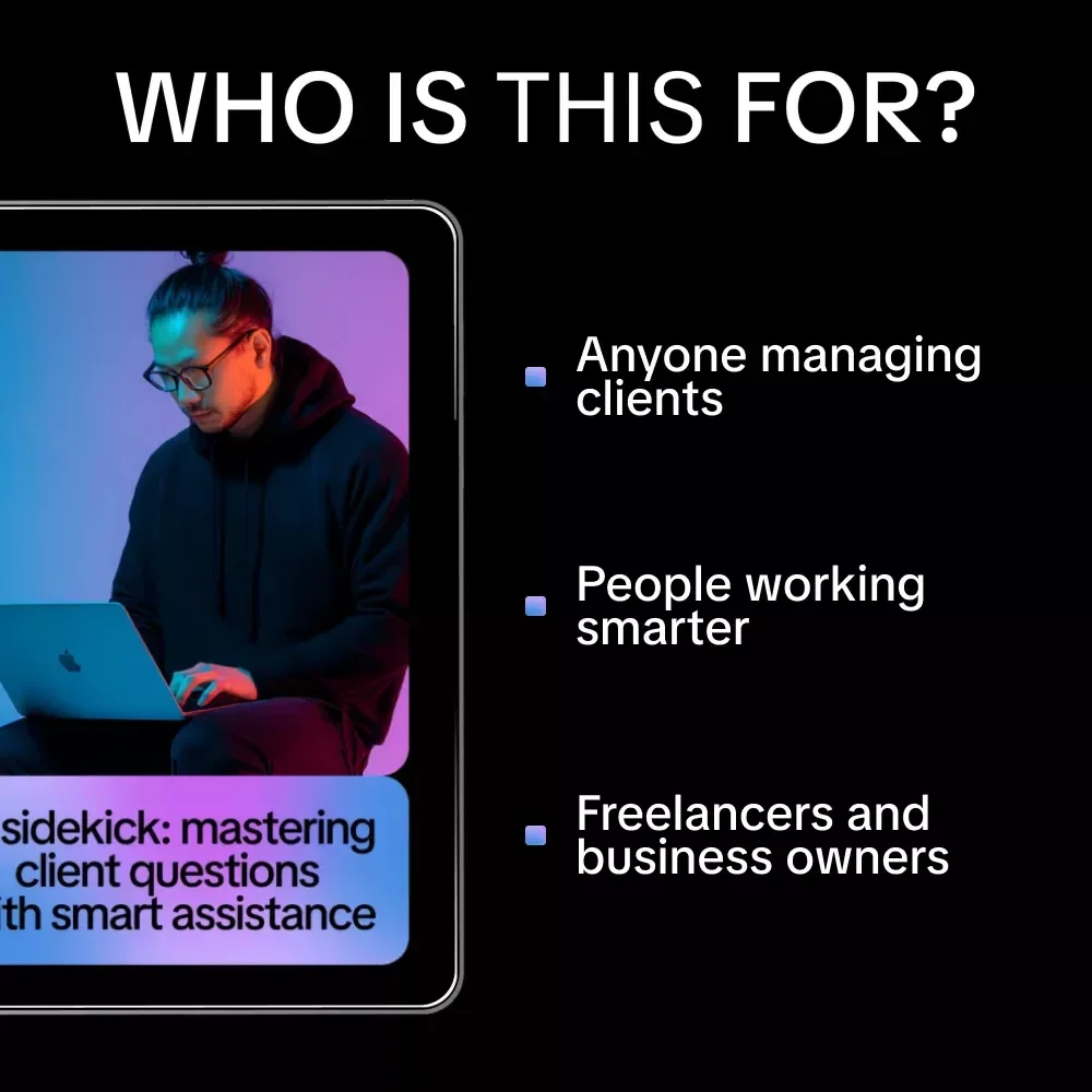 AI Sidekick: Mastering Client Questions with Smart Assistance – Ultimate AI Assistant for Answering Client Questions Guide for Freelancers