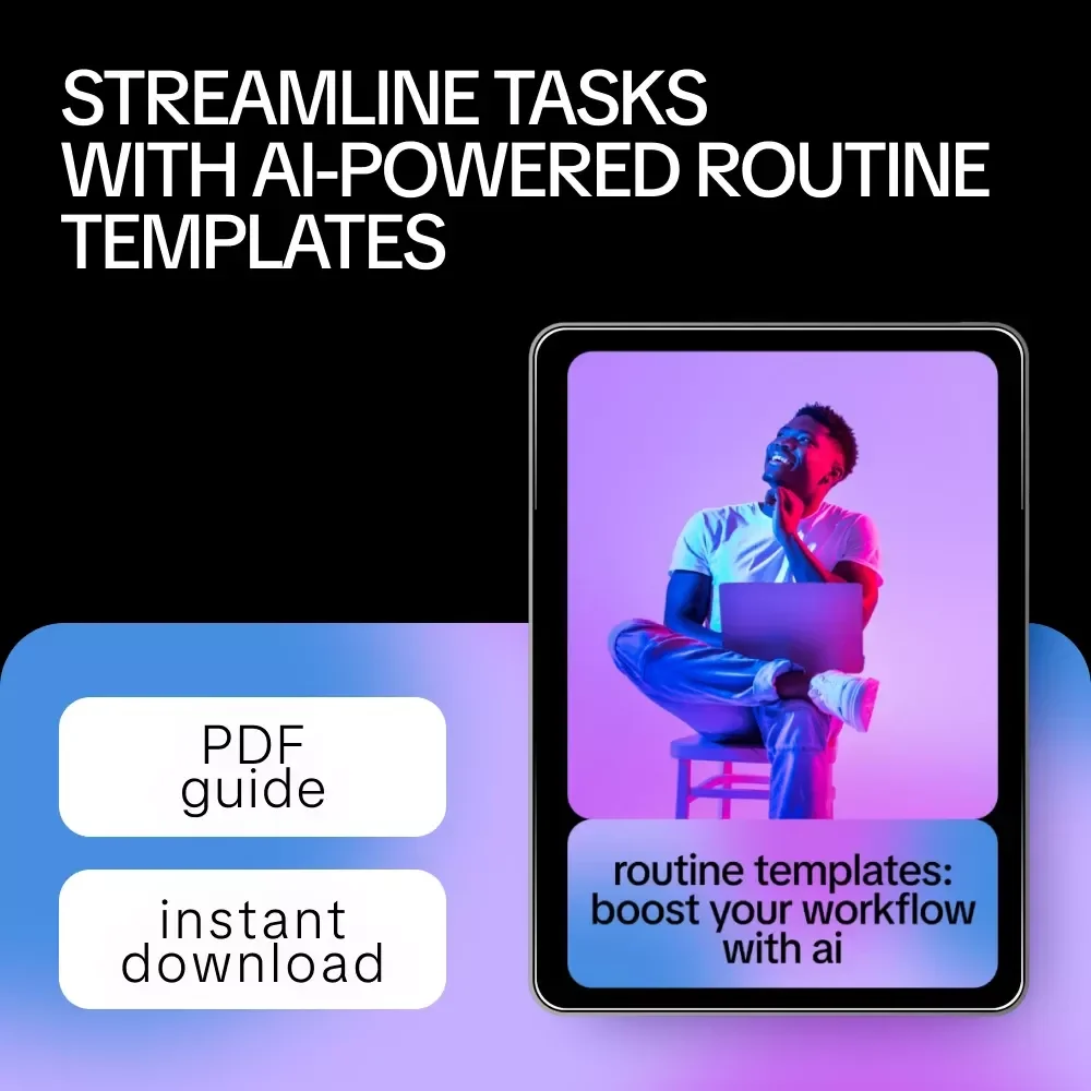 Routine Templates: Boost Your Workflow with AI – Practical Guide on Ways to Write Routine Templates with AI for Productivity and Automation