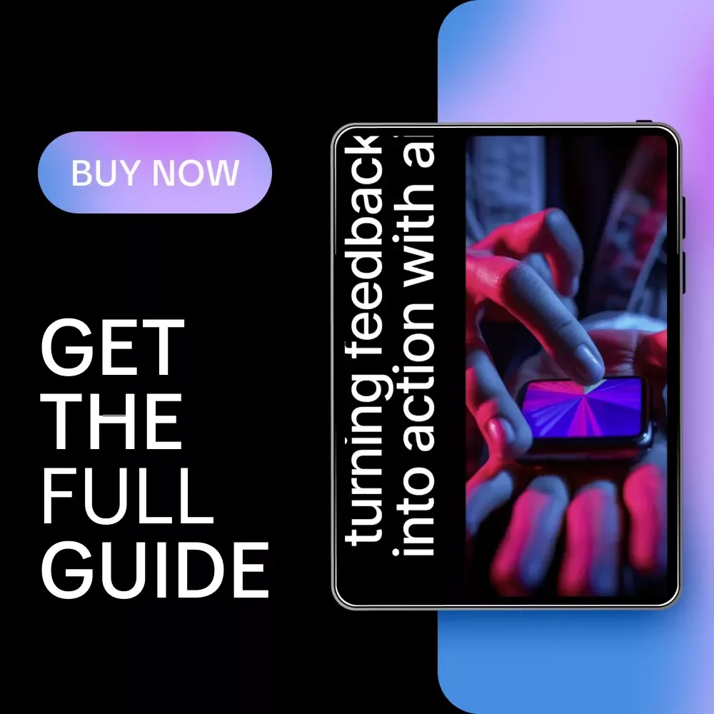 Turning Feedback into Action with AI – Practical Guide on Ways AI Can Summarize User Comments for Smarter Insights