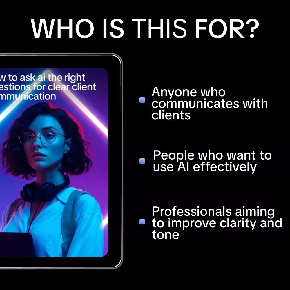 How to Ask AI the Right Questions for Clear Client Communication – Digital Guide, eBook & Checklist for Professionals, Boost Client Communication Skills, AI Prompt Templates, Real Scenarios & Practical Habits