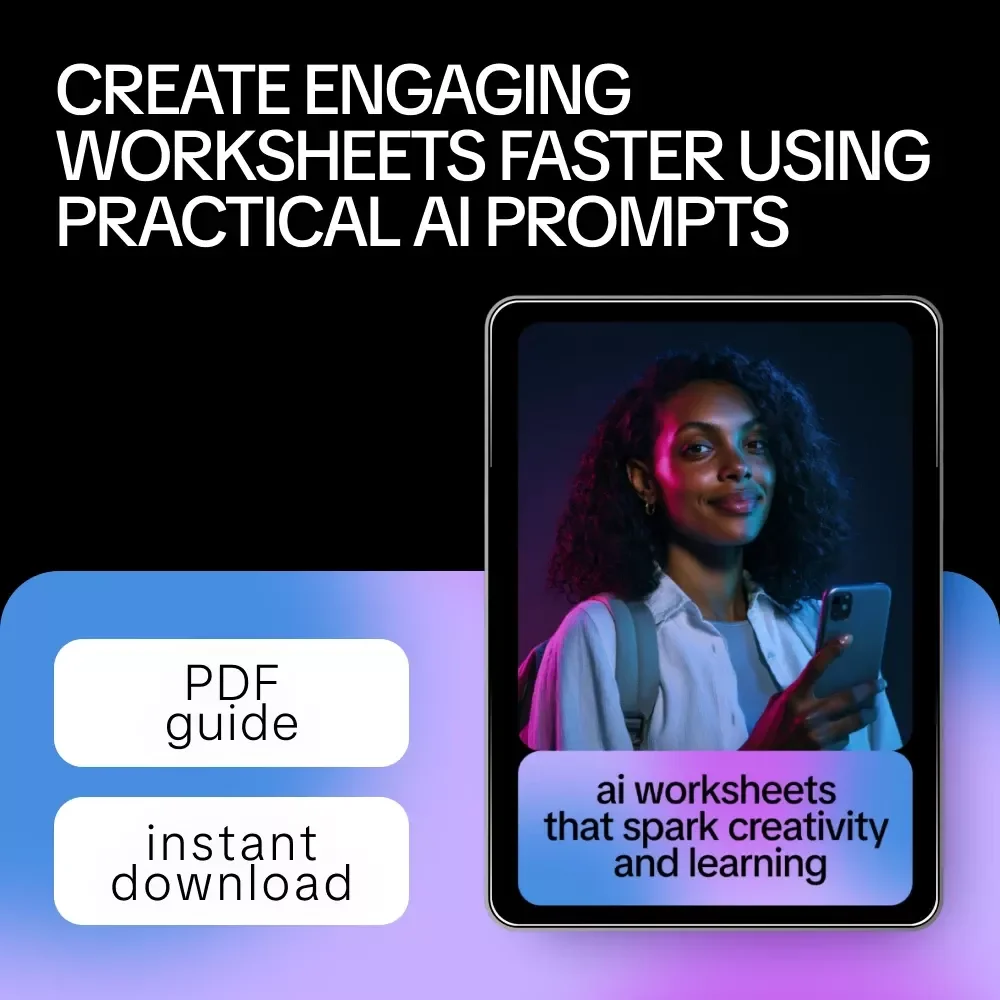 AI Worksheets That Spark Creativity and Learning – Step-by-Step Guide on How to Build Worksheets with AI Prompts for Teachers, Educators & Creators