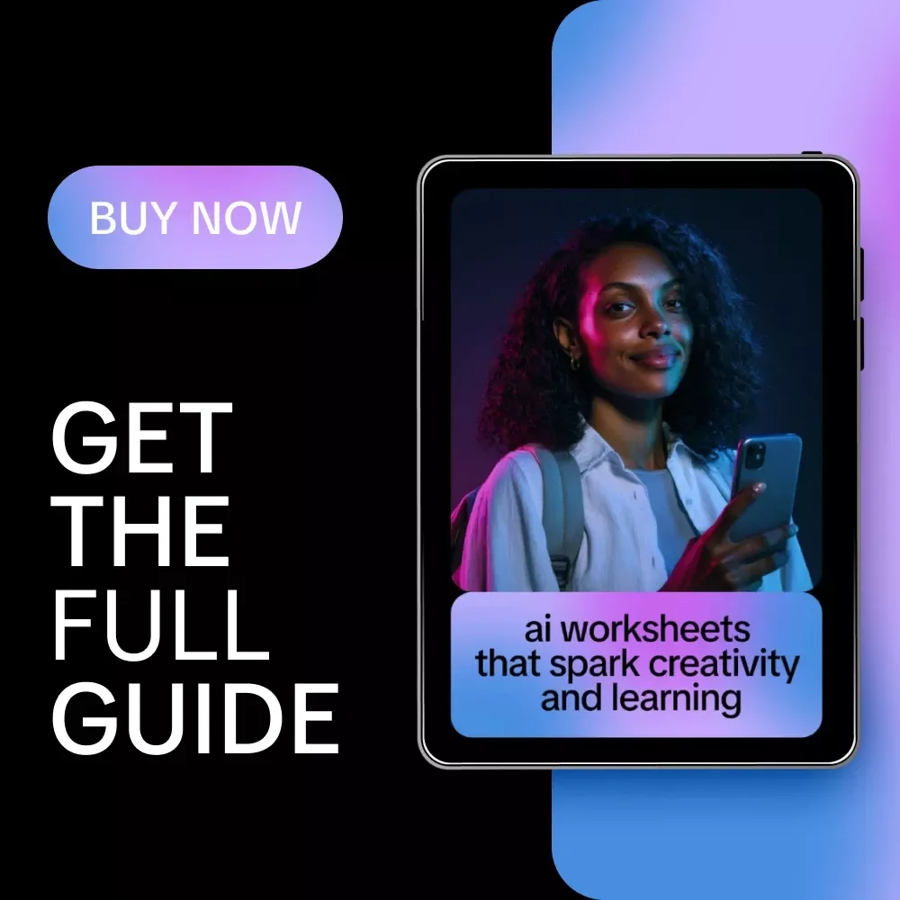 AI Worksheets That Spark Creativity and Learning – Step-by-Step Guide on How to Build Worksheets with AI Prompts for Teachers, Educators & Creators