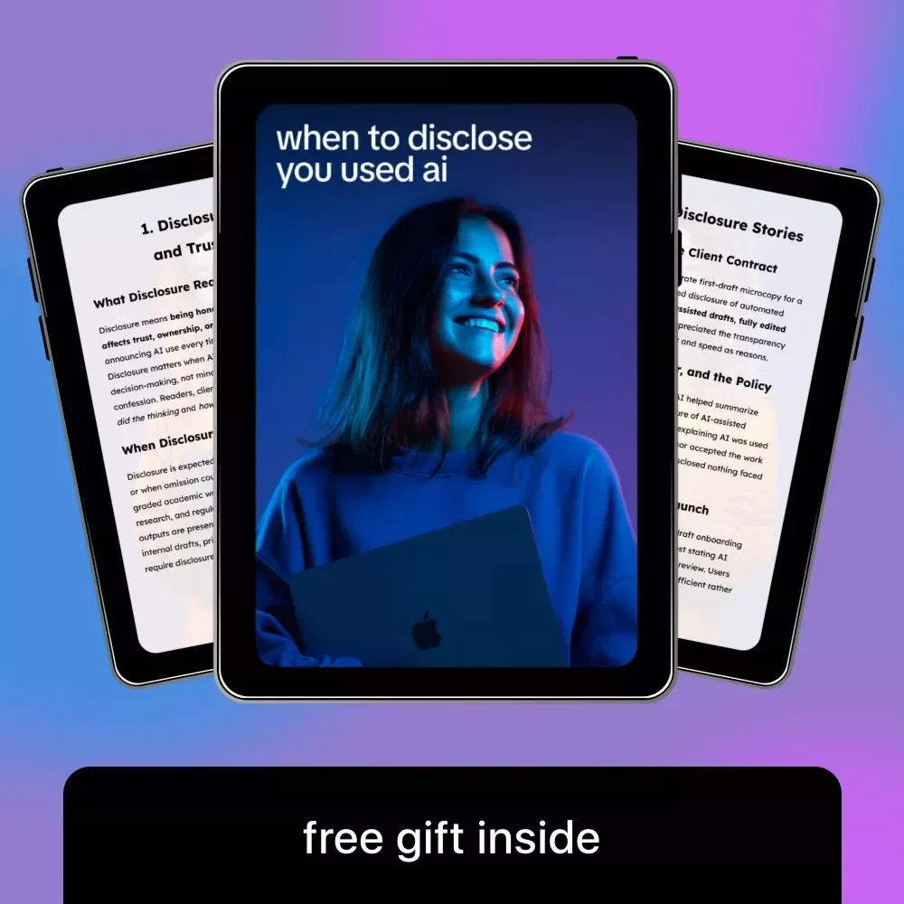 When to Disclose You Used AI Guide – Expert Tips, Real-Life Stories & Practical AI Disclosure Strategies for Freelancers, Students, Founders | When to Disclose You Used AI