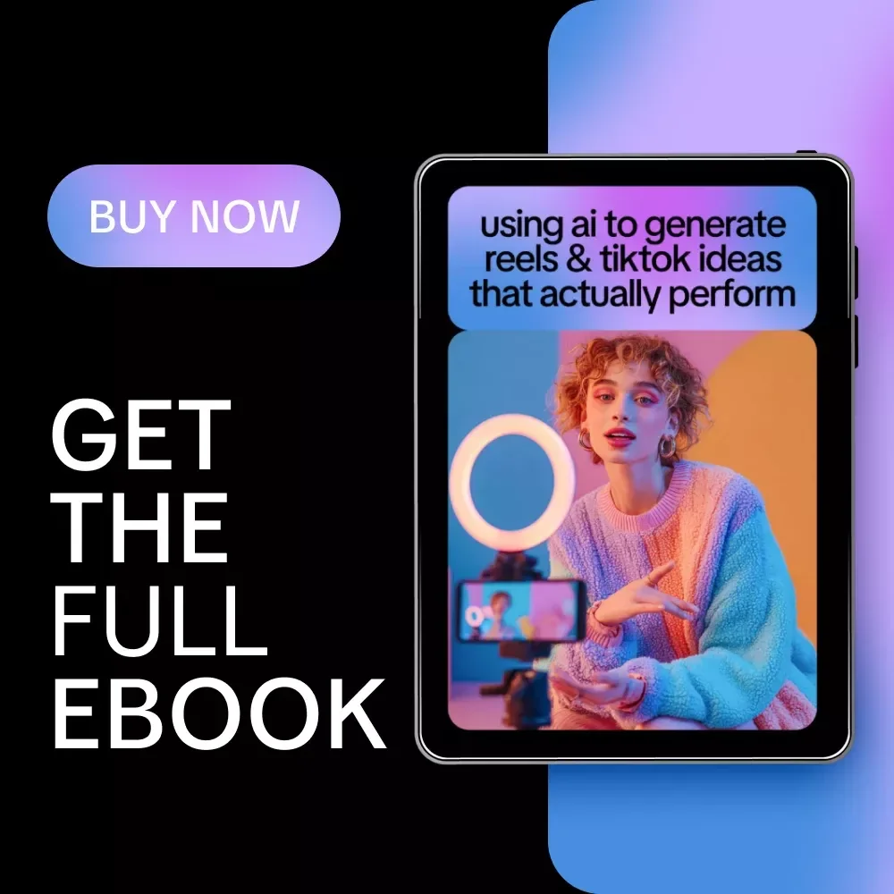 Using AI to Generate Reels & TikTok Ideas That Actually Perform – AI for Reels and TikTok Video Ideas eBook