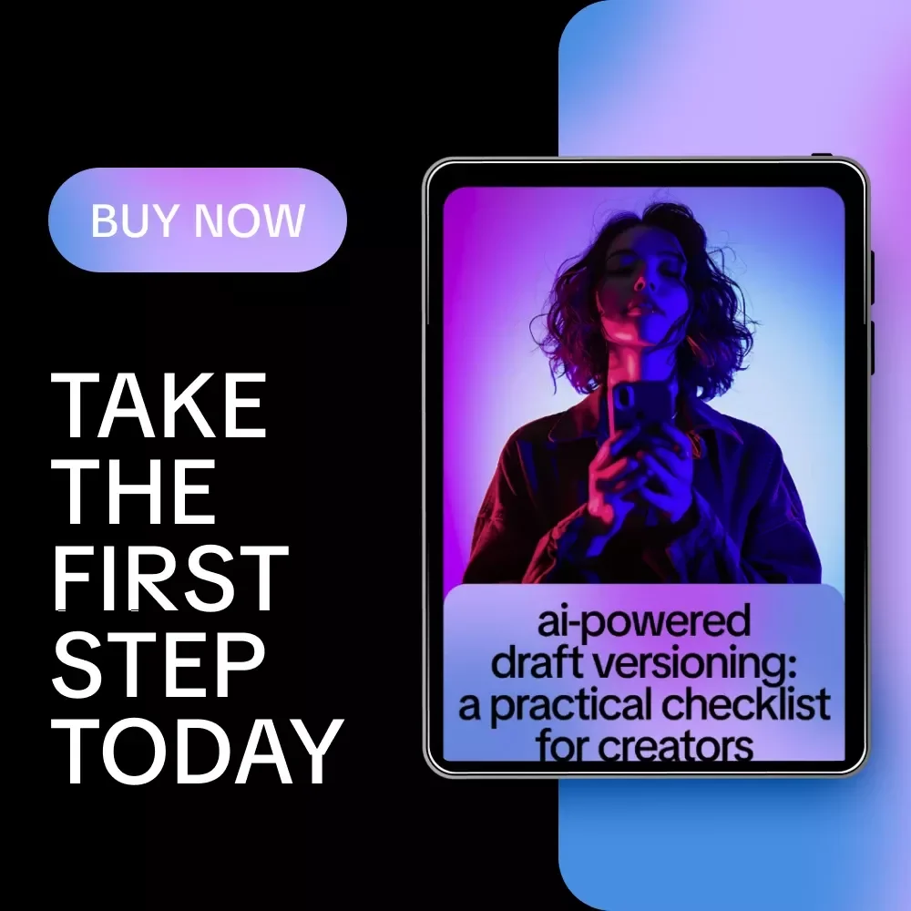 AI-Powered Draft Versioning: A Practical Checklist for Creators | Smart Ways to Use AI for Draft Versioning