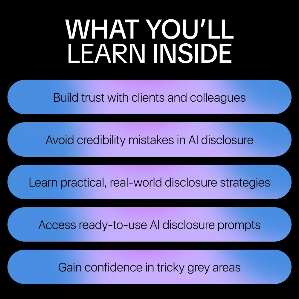 When to Disclose You Used AI Guide – Expert Tips, Real-Life Stories & Practical AI Disclosure Strategies for Freelancers, Students, Founders | When to Disclose You Used AI