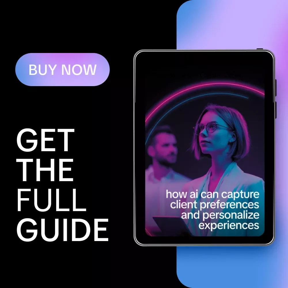 How AI Can Capture Client Preferences and Personalize Experiences – Ultimate Guide to Understanding and Using AI for Client Insights, Tailored Services, and Enhanced Customer Satisfaction