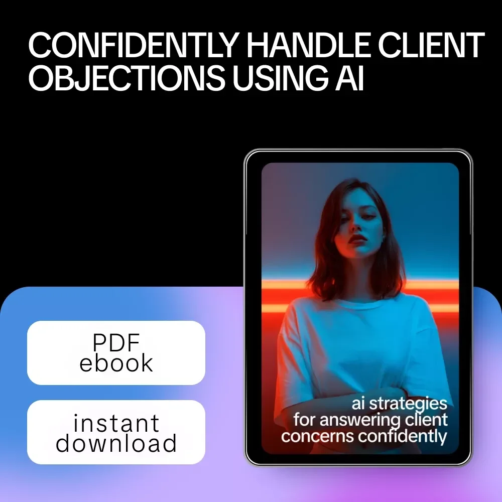 AI Strategies for Answering Client Concerns Confidently – Digital Guide, eBook, Checklist for Objection Handling, Persuasive Client Responses, AI Techniques for Sales and Customer Success