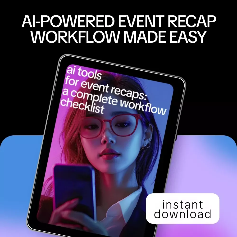 AI Tools for Event Recaps: A Complete Workflow Checklist – Step-by-Step Guide on how to use ai for event recaps, Content Creators & Event Pros Digital Download