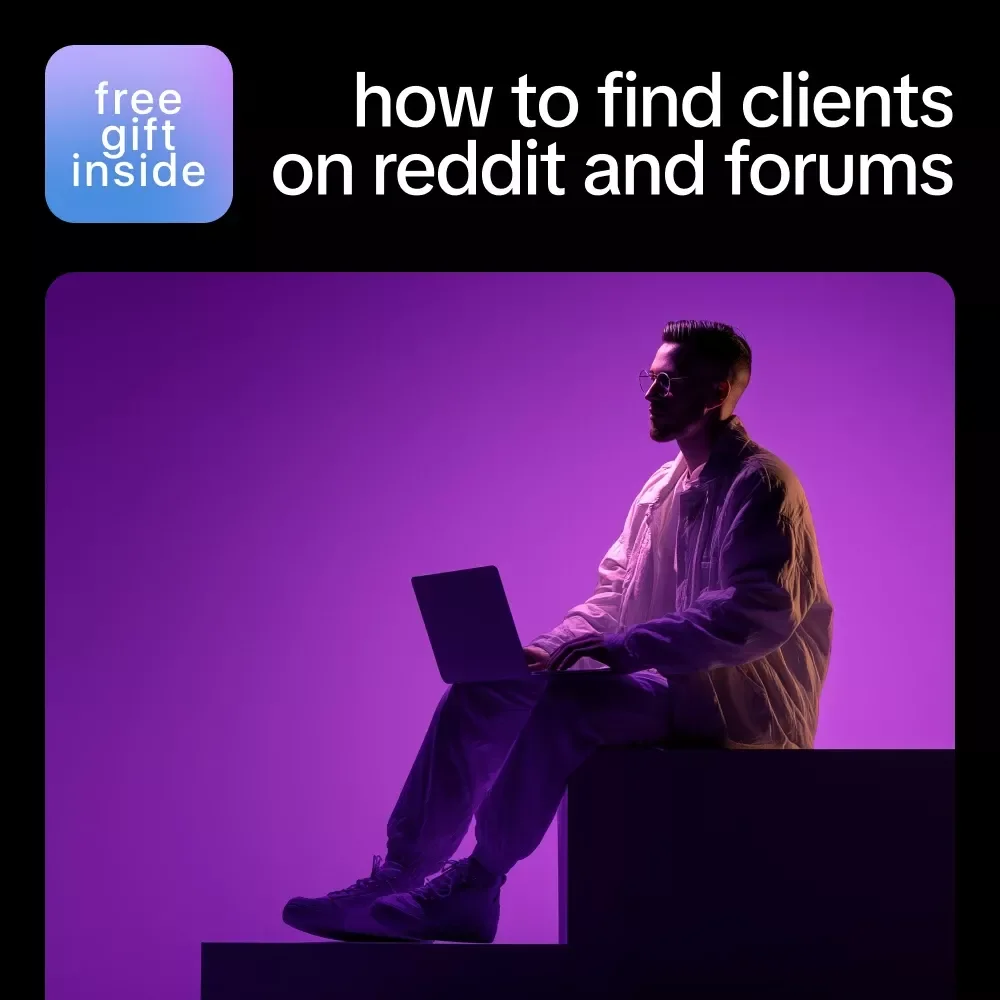 How to Find Clients on Reddit and Forums – Ultimate Guide with AI to Find Clients on Reddit or Forums