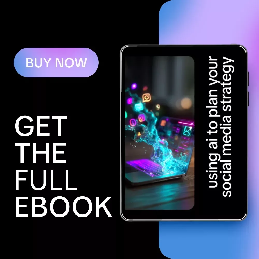 Using AI to Plan Your Social Media Strategy: AI to Plan a Social Media Calendar eBook for Streamlined Content Planning