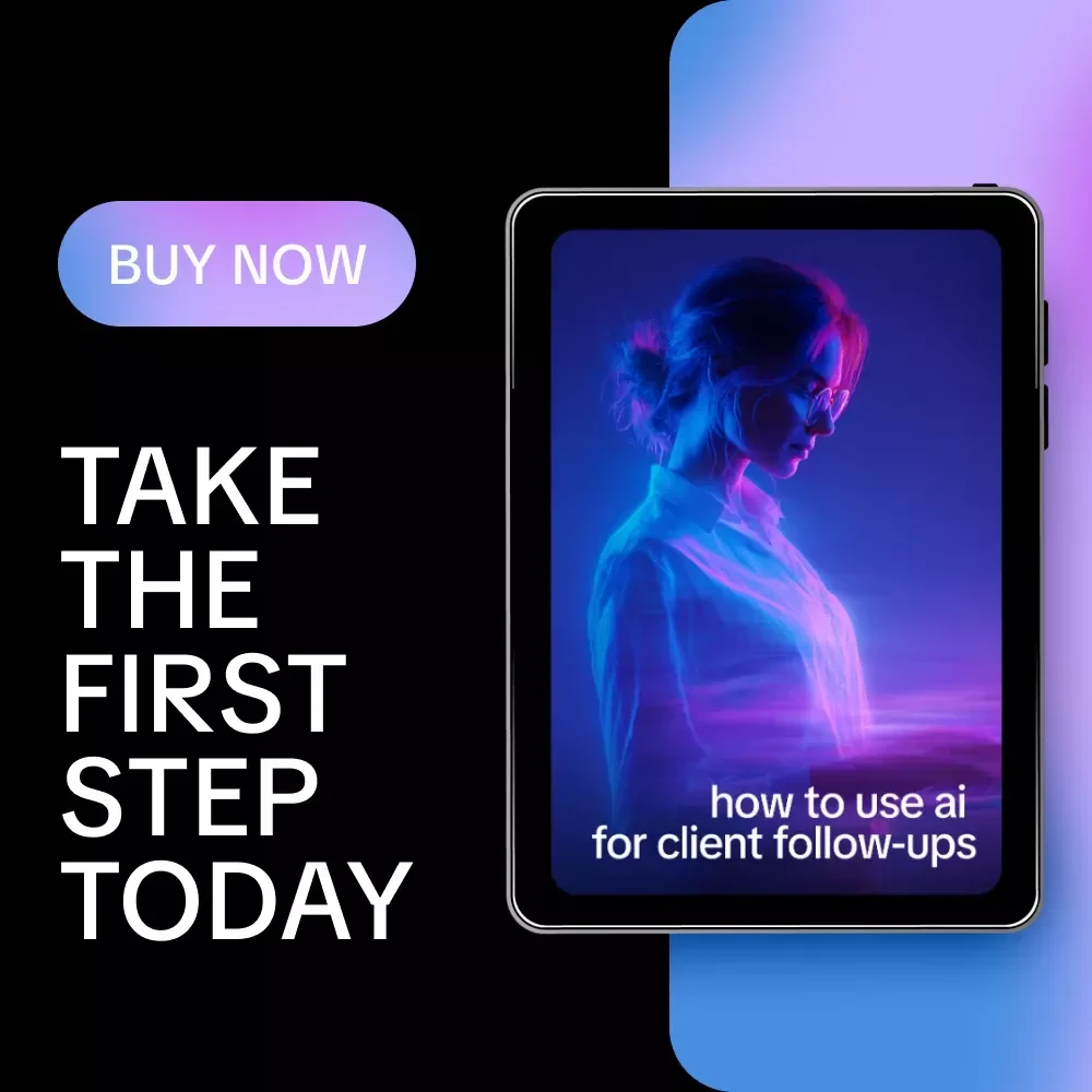 How to Use AI for Client Follow-Ups: Ultimate Checklist to Streamline Communication, Save Time, and Personalize Every Message