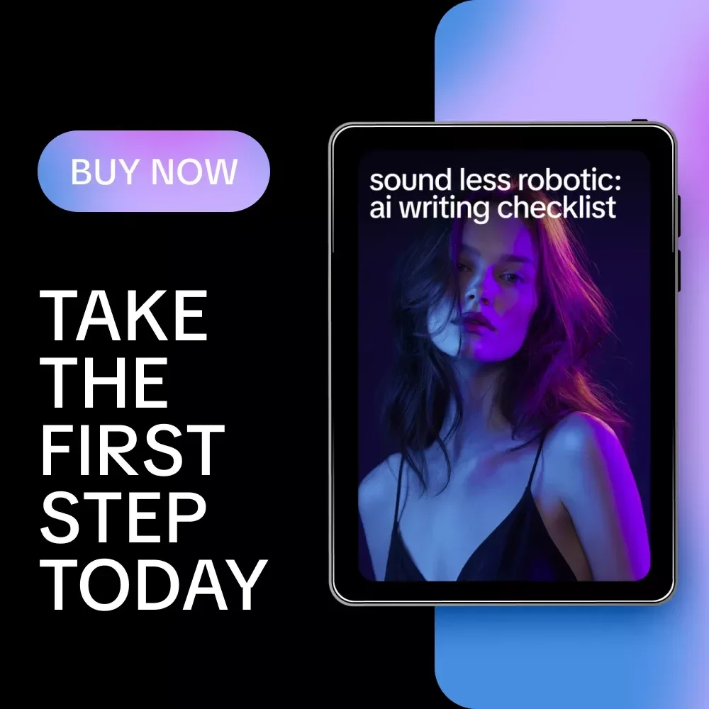 Sound Less Robotic: AI Writing Checklist | Simple Ways to Avoid AI Text Sounding Robotic for Human, Natural Content