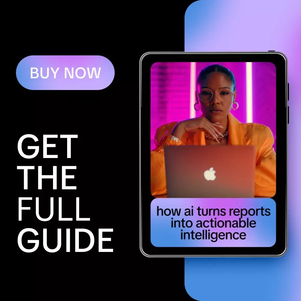 How AI Turns Reports Into Actionable Intelligence – AI to Generate Insights from Reports Guide