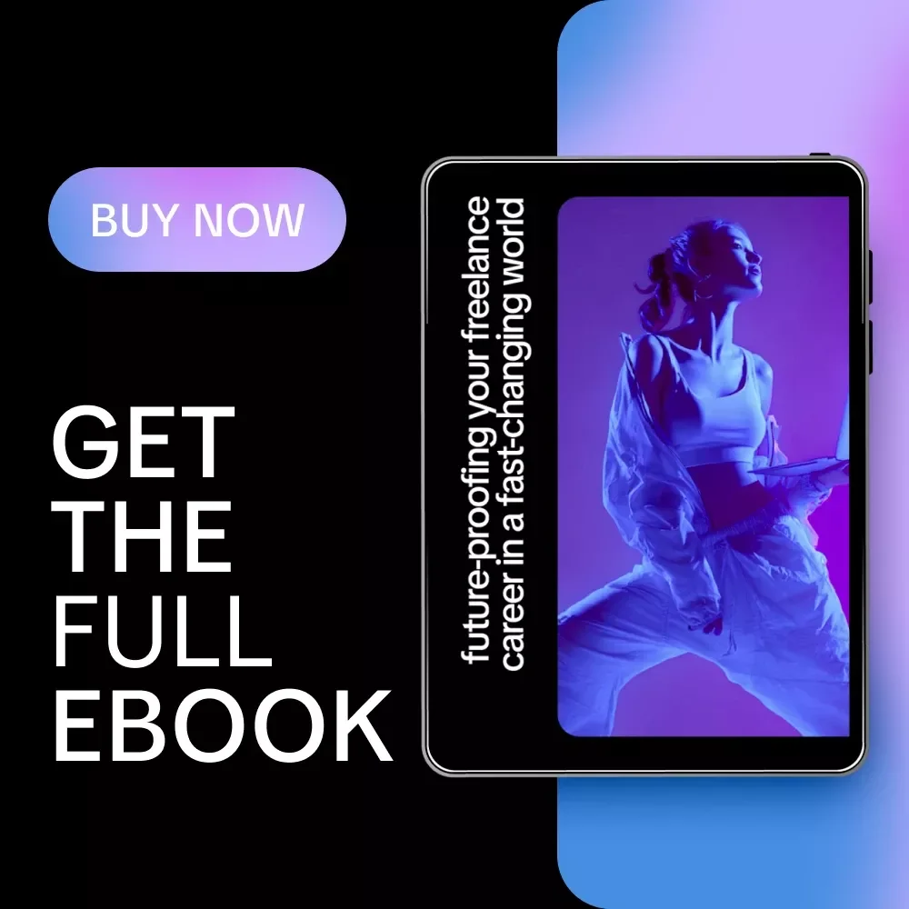 Future-Proofing Your Freelance Career in a Fast-Changing World | Practical eBook Guide on How to Future Proof Your Freelance Career, Build Resilient Skills & Thrive Long-Term