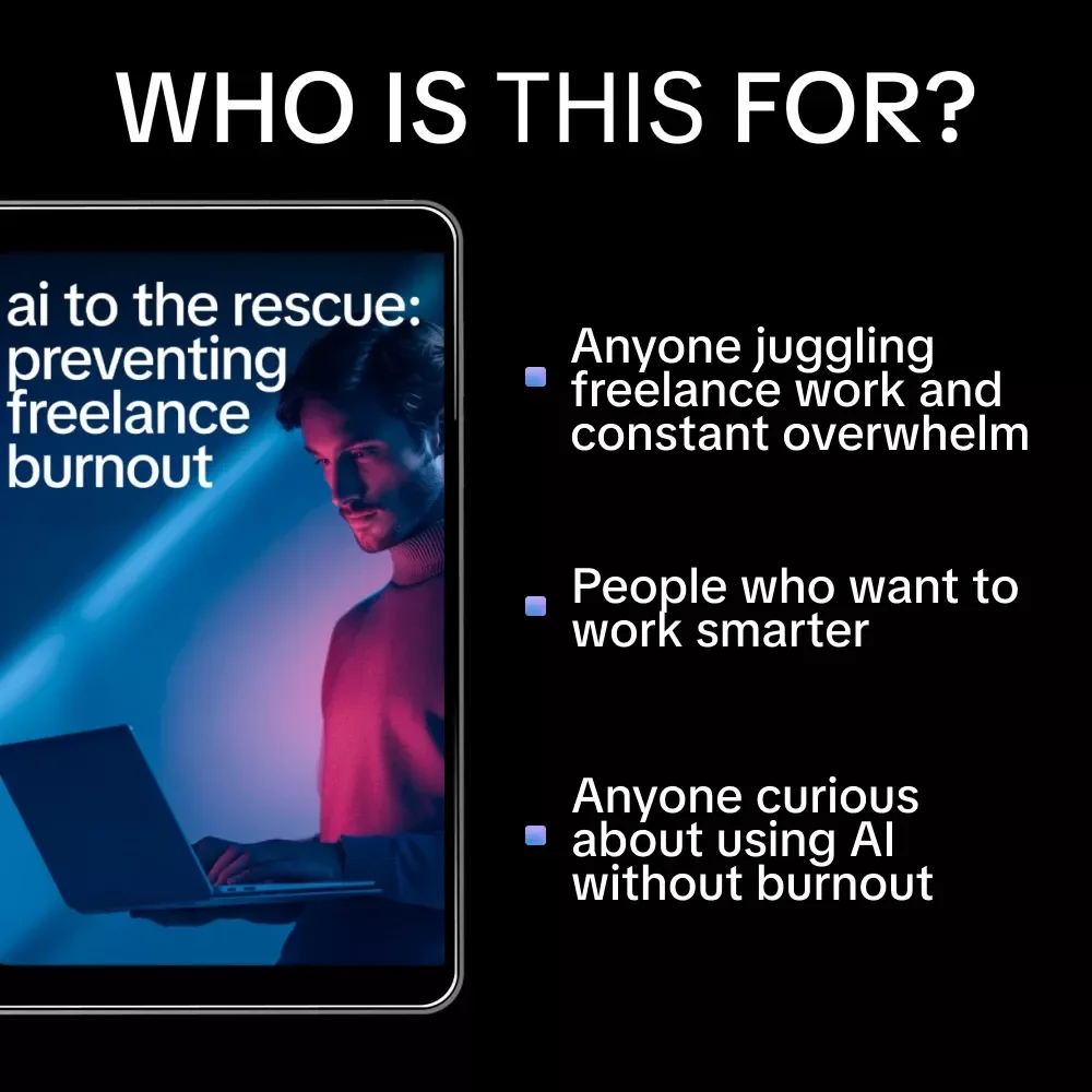 AI to the Rescue: Preventing Freelance Burnout | AI Productivity Guide for Freelancers, Digital Download eBook on Workflow, Time Management & Creative Balance