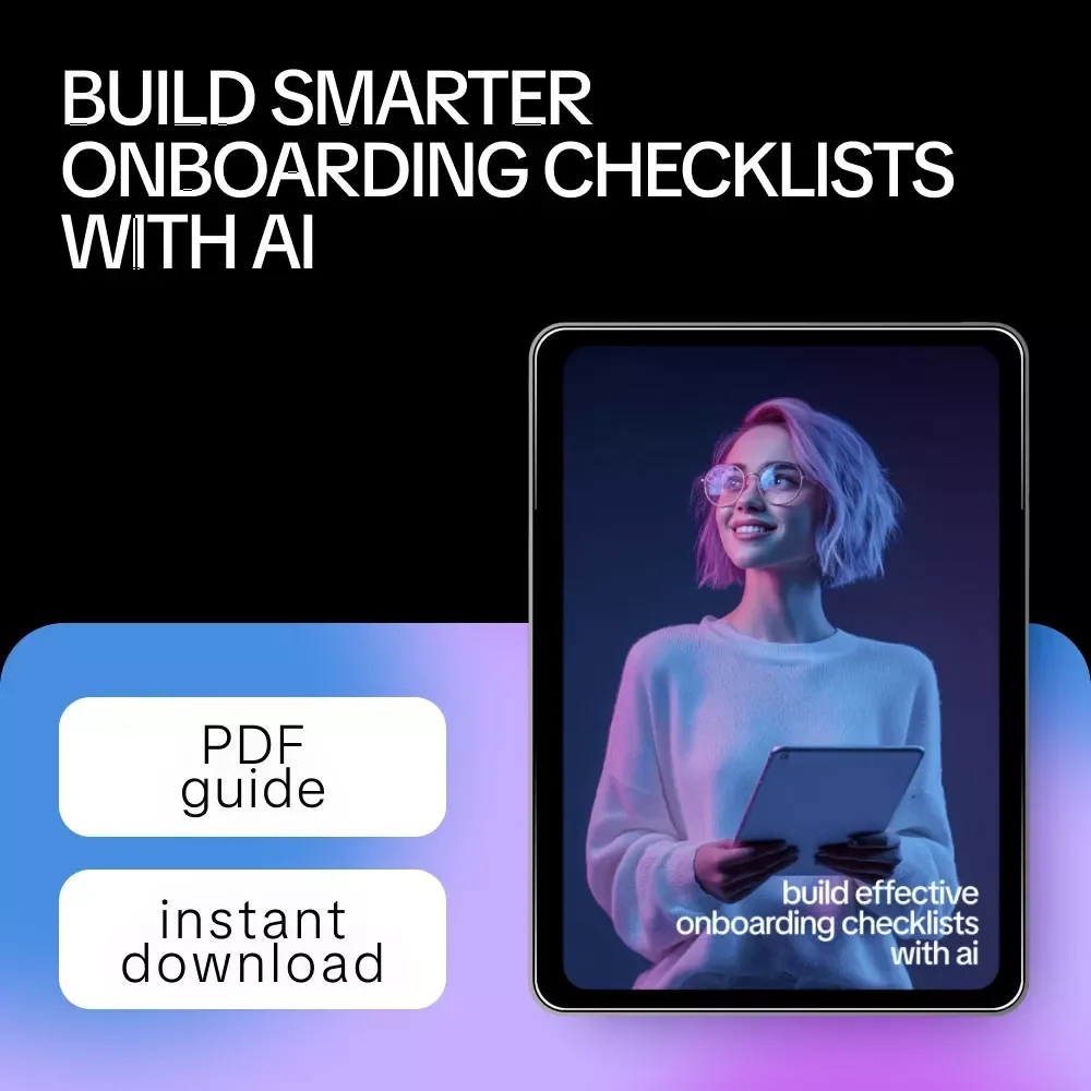 Build Effective Onboarding Checklists with AI | Practical Guide for Smarter Employee & Client Onboarding, AI Help for Creating Onboarding Checklists