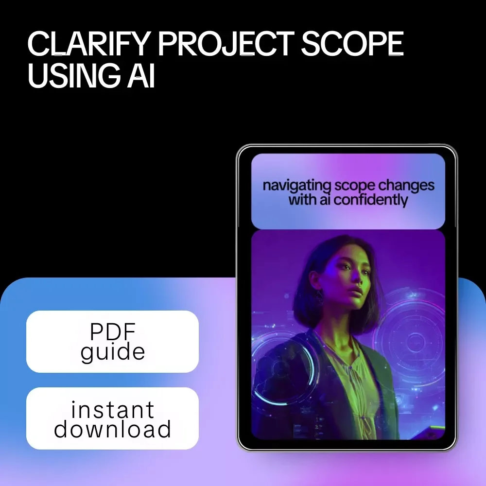 Navigating Scope Changes with AI Confidently | Practical Guide for ai help for clarifying scope changes, Project Scope Management & Clear Client Communication