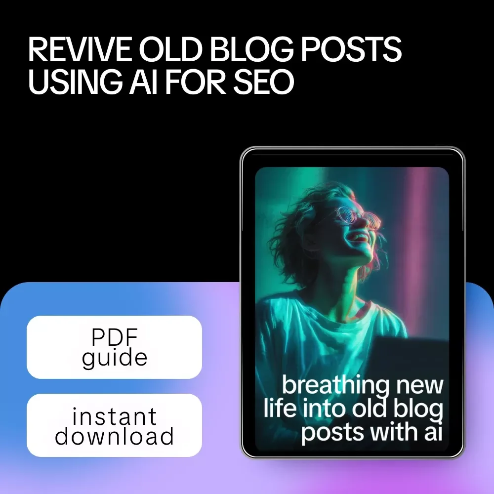 Breathing New Life Into Old Blog Posts With AI | Blog Content Refresh Guide, SEO Update Checklist, Digital Marketing eBook for Bloggers