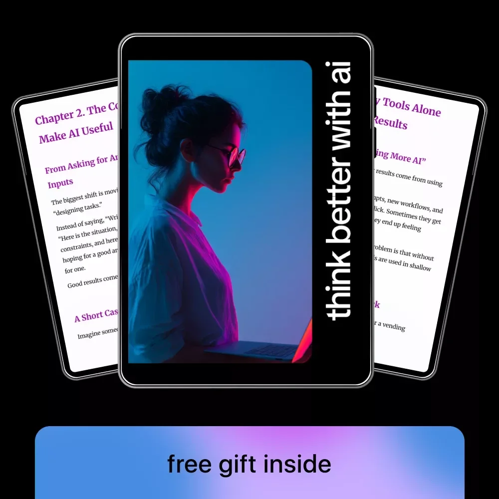 Think Better with AI: Practical Guide, eBook & Checklist for Smarter AI Workflows, Productivity, and Iterative Thinking