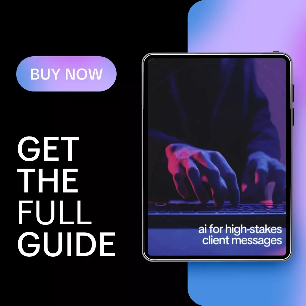AI for High-Stakes Client Messages – Professional Guide for ai help for urgent client message phrasing, Clear Tone, Fast Client Communication