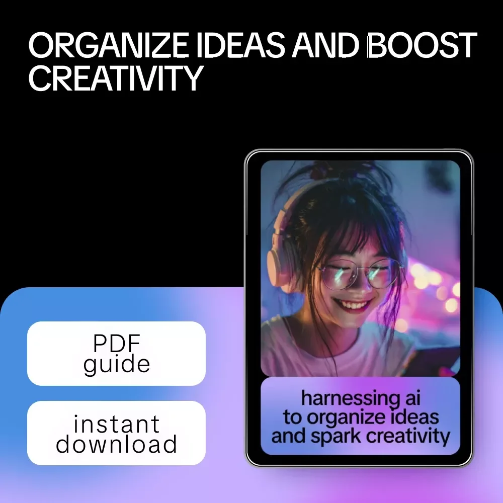 Harnessing AI to Organize Ideas and Spark Creativity – Practical Guide to ai for mind mapping and idea organization, Digital Download for Creatives, Entrepreneurs & Teams