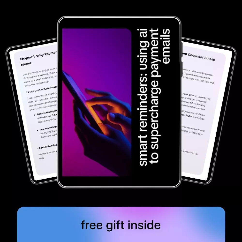 Smart Reminders: Using AI to Supercharge Payment Emails – AI for Payment Reminder Emails eBook Guide