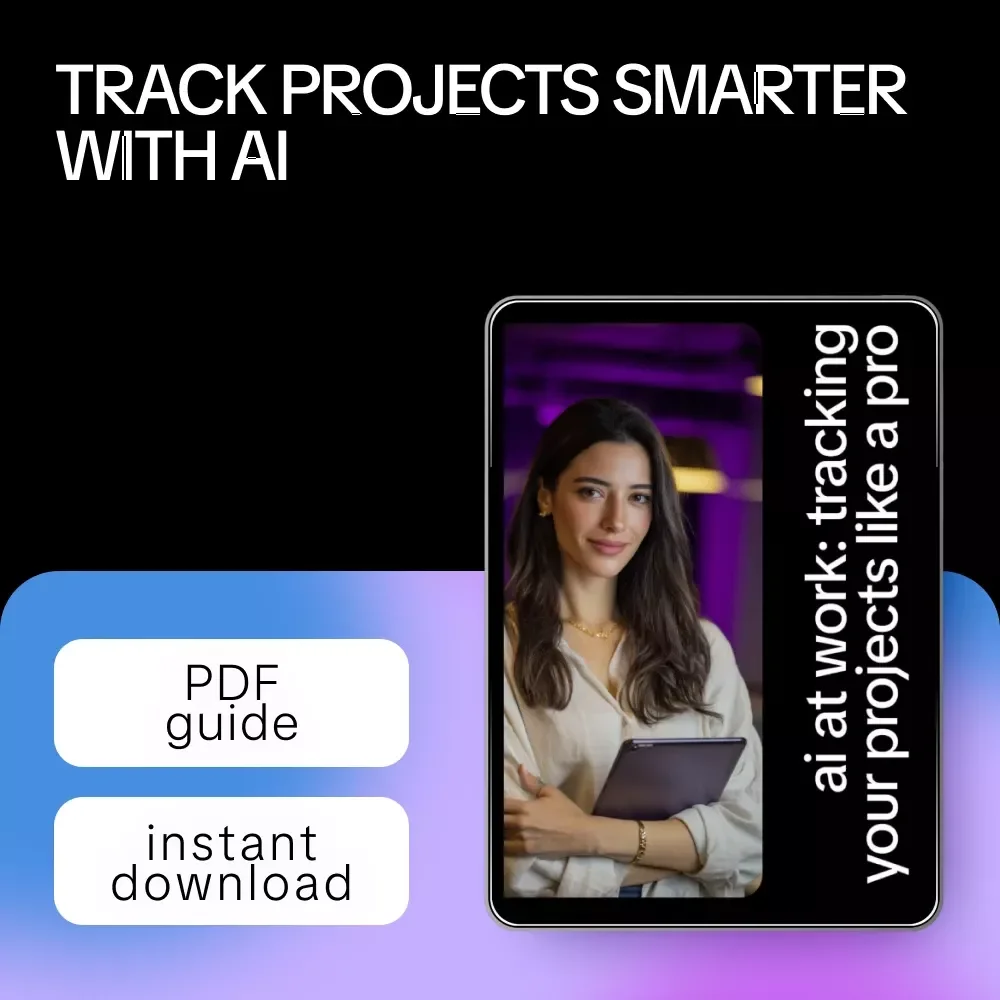 AI at Work: Tracking Your Projects Like a Pro – Smart Guide to ai for tracking project progress, Productivity Systems for Creators & Freelancers