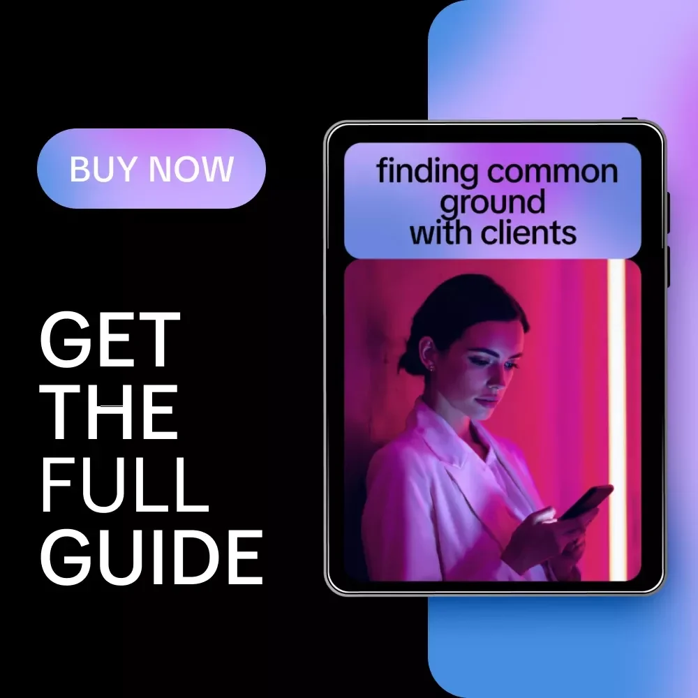 Finding Common Ground with Clients – AI for Finding Common Ground with a Client Guide, eBook & Checklist for Better Client Engagement