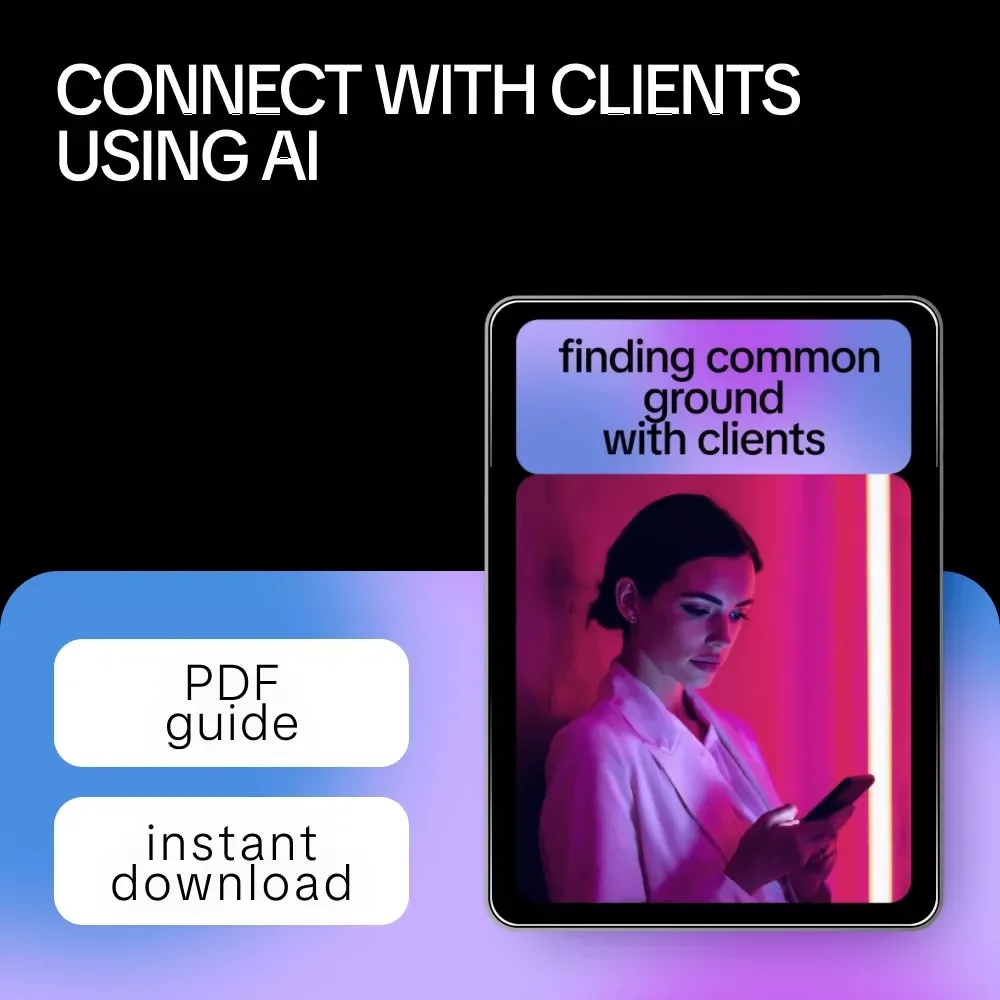 Finding Common Ground with Clients – AI for Finding Common Ground with a Client Guide, eBook & Checklist for Better Client Engagement